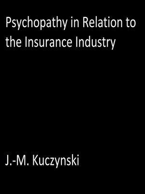 cover image of Psychopathy in Relation to the Insurance Industry